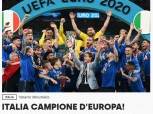 الصحف الإيطالية: كرة القدم عادت إلى موطنها.. وإنجلترا تنحني لنا
